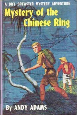 [Biff Brewster Mystery Adventures 02] • Mystery of the Chinese Ring